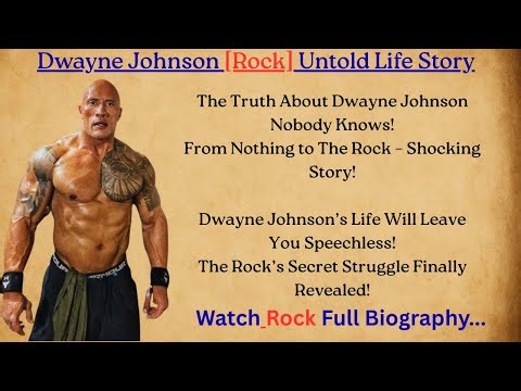 Dwayne Johnson Life Story | Dwayne Johnson Biography | Dwayne Johnson Success Story
