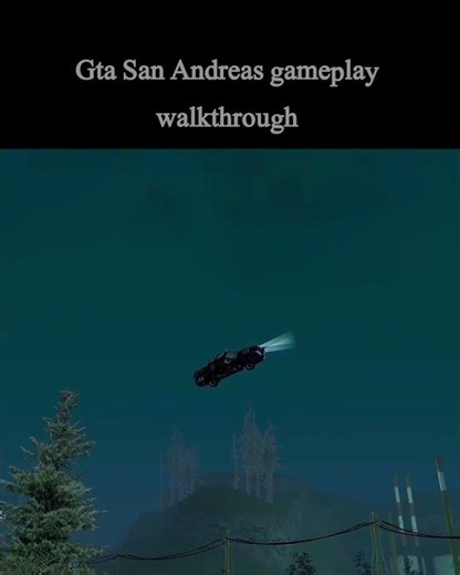 gta San Andreas gameplay walkthrough