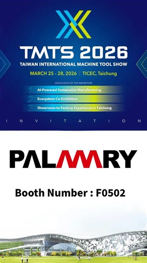 Visit Us at TMTS 2026 (Booth F0502) | Upgrade Your Production Efficiency | PALMARY