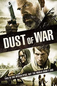 Dust of War (2013) - Movie