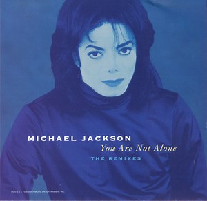 Michael Jackson - You Are Not Alone (The Remixes)