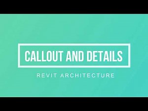 Revit Architecture callouts and annotation details