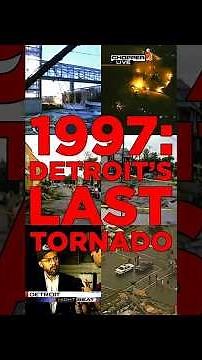 The last time a tornado touched down in Detroit