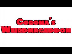 Corona's Weirdmageddon Acts 1-4 (The Official Guide) (Read The Description)