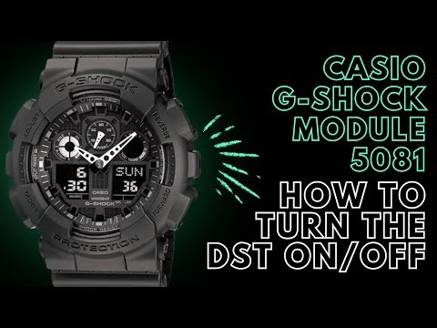 How to Switch ON OFF the DST on a Casio G Shock Module 5081 Watch