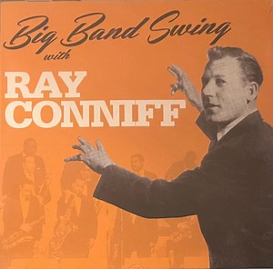 Ray Conniff - Big Band Swing