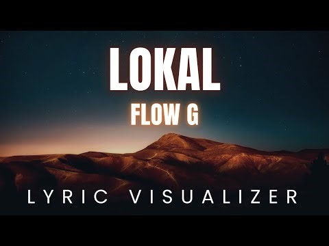 Flow G - LOKAL | LYRIC VISUALIZER