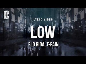 Flo Rida - Low (feat. T-Pain) | Lyrics