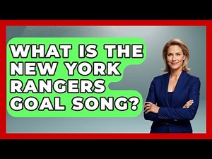 What Is The New York Rangers Goal Song? - Hockey Fan Network