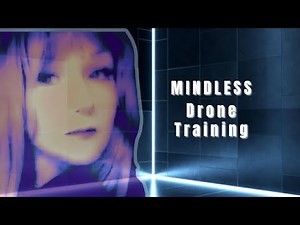 Mindless Drone Training