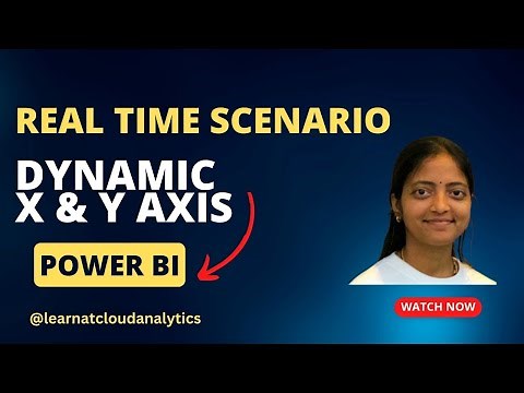How to create dynamic X and Y axes with Field Parameters in Power BI | Learnatcloudanalytics