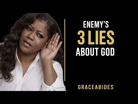 The Enemy's 3 Biggest Lies About God (And Why You Believe Them)