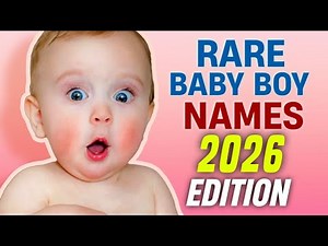 30 Rare & Unique Baby Boy Names for 2026 | Cool, Modern & Meaningful