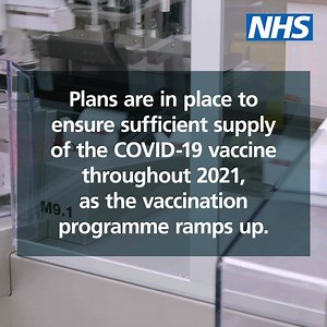 Plans are in place to ensure sufficient supply of the COVID-19 vaccine throughout 2021, as the vaccination programme ramps up. | NHS