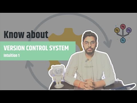 VCS Intuition 1: Basic Idea of Version Control System