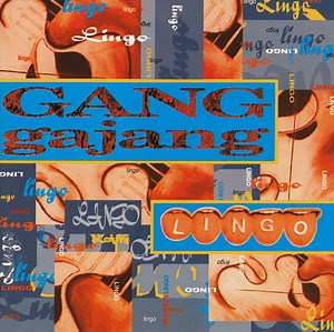 GANGgajang - Lingo