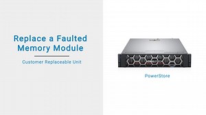 How to Replace a PowerStore Faulted Memory Module