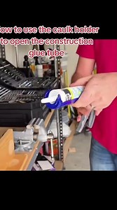 how to use the caulk holder for open the construction glue tube#glue tube construction #caulk holder