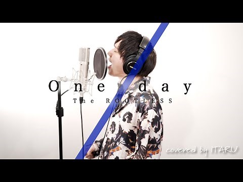 One day / The ROOTLESS アニメ「ONE PIECE」OP by イノイタル (ITARU INO) 歌詞付きFULL