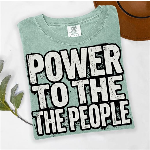Power to the People Protest Shirt Comfort Colors® - Etsy