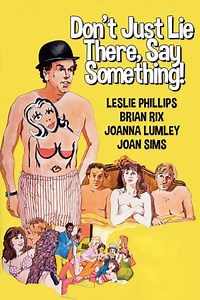 Don't Just Lie There, Say Something! (Film, 1973) - MovieMeter.nl