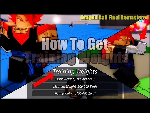 How To Get Weights FAST 🔥 || Dragon Ball Final Remastered ||
