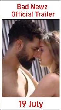 Bad News - Official Trailer | Vicky Kaushal, Triptii Dimri | Amy Virk Anand Tiwari 19thJuly #shorts