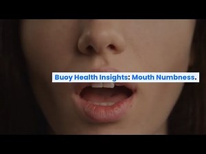 Mouth Numbness: Common Causes and When to Seek Medical Care | BuoyHealth.com