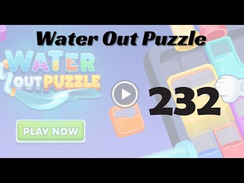 🎮 Water Out Puzzle Level 232 Walkthrough | Fun Brain Challenge 💧 | Go Answer