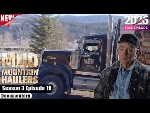 Mud Mountain Haulers S03E19 - The Breaking Point ⚠️🚛 Full Episodes