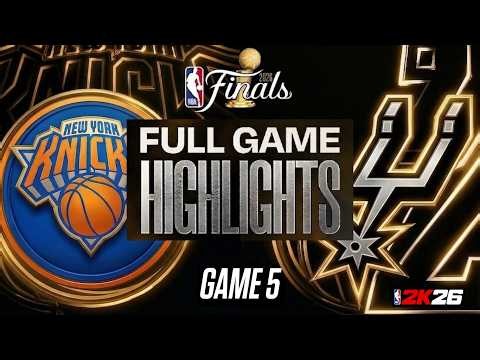 NBA 2K26 Finals Mode | KNICKS VS SPURS FULL GAME 5 SIMULATION
