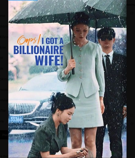 Oops I Got a Billionaire Wife - Full Movies English Sub