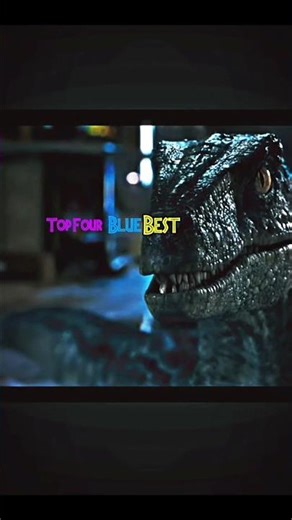 "Top Four Blue Best Moments" 🔥#jurassicworld #blue #shorts #edit