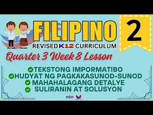 FILIPINO 2 | TEKSTONG IMPORMATIBO | WEEK 8 LESSON | QUARTER 3 | REVISED CURRICULUM