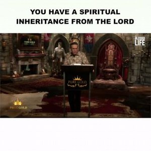 You have a spiritual inheritance from the Lord. | GOD TV