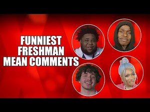 The Funniest XXL Freshman Mean Comments of All Time