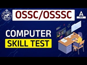 OSSC, OSSSC Computer Skill Test | Computer Skill Test ( All PYQ Solutions )