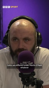 'Celtic are different under Martin O'Neill' James McFadden and Tom English look ahead to this weekend's top of the table clash. | BBC Sport Scotland