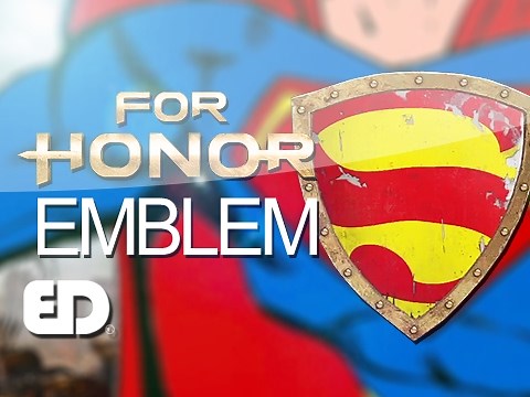 FOR HONOR: SUPERMAN (Emblem Tutorial)
