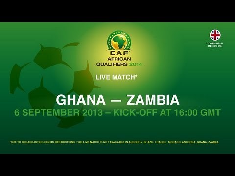 Ghana 2 - 1 Zambia | CAF African Qualifiers 2014 | 06.09.2013