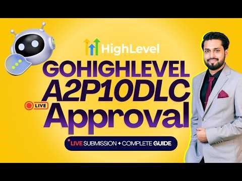 How to Approve GoHighLevel A2P 10DLC Registration on First Try: Fast Approval Guide + Free Snapshot
