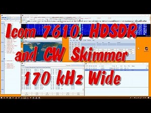Icom 7610 HDSDR CW Skimmer 170 kHz Wide