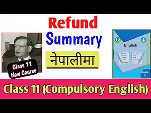 Refund Summary in Nepali | Fritz Karinthy | Class 11 Compulsory English Summary in Nepali | Grade 11