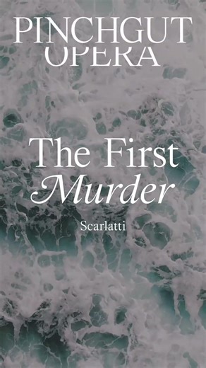 The First Murder | A story about becoming human | Pinchgut Opera