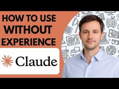 How to Use Claude AI Without Experience Start Today