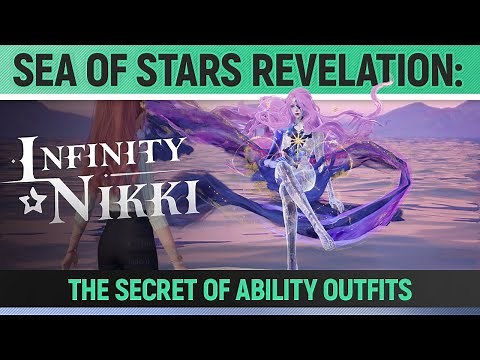 Infinity Nikki - Sea of Stars Revelation: The Secret of Ability Outfits - Walkthrough