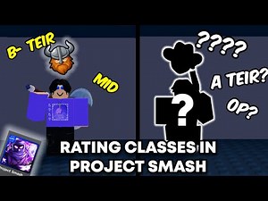 I Rated THE BEST Classes in Project Smash.. (Roblox)