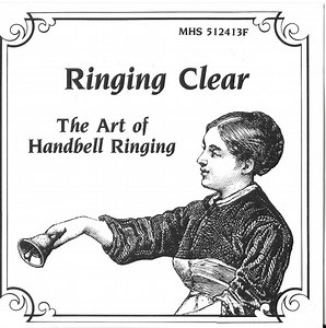 Sound In Brass, The Launton Handbell Ringers, "Four In Hand" Grosmont Handbell Ringers - Ringing Clear - The Art Of Handbell Ringing