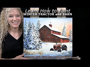 WINTER TRACTOR AND BARN- Learn How to Draw and Paint with Acrylics - Easy Beginner Acrylic Painting