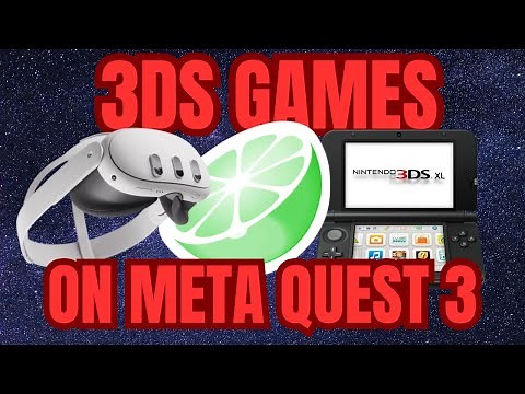 How to Play 3DS Games on Meta Quest 3 Using CitraVR!